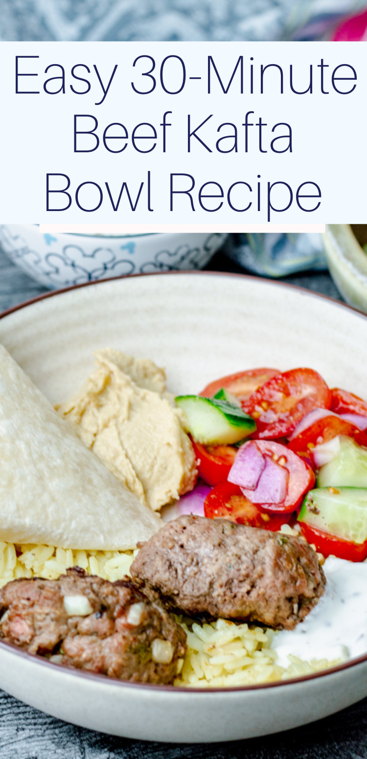 Kafta Bowl with rice, salad, humus, pita and text overlay "Easy 30-Minute Beef Kafta Bowl Recipe"