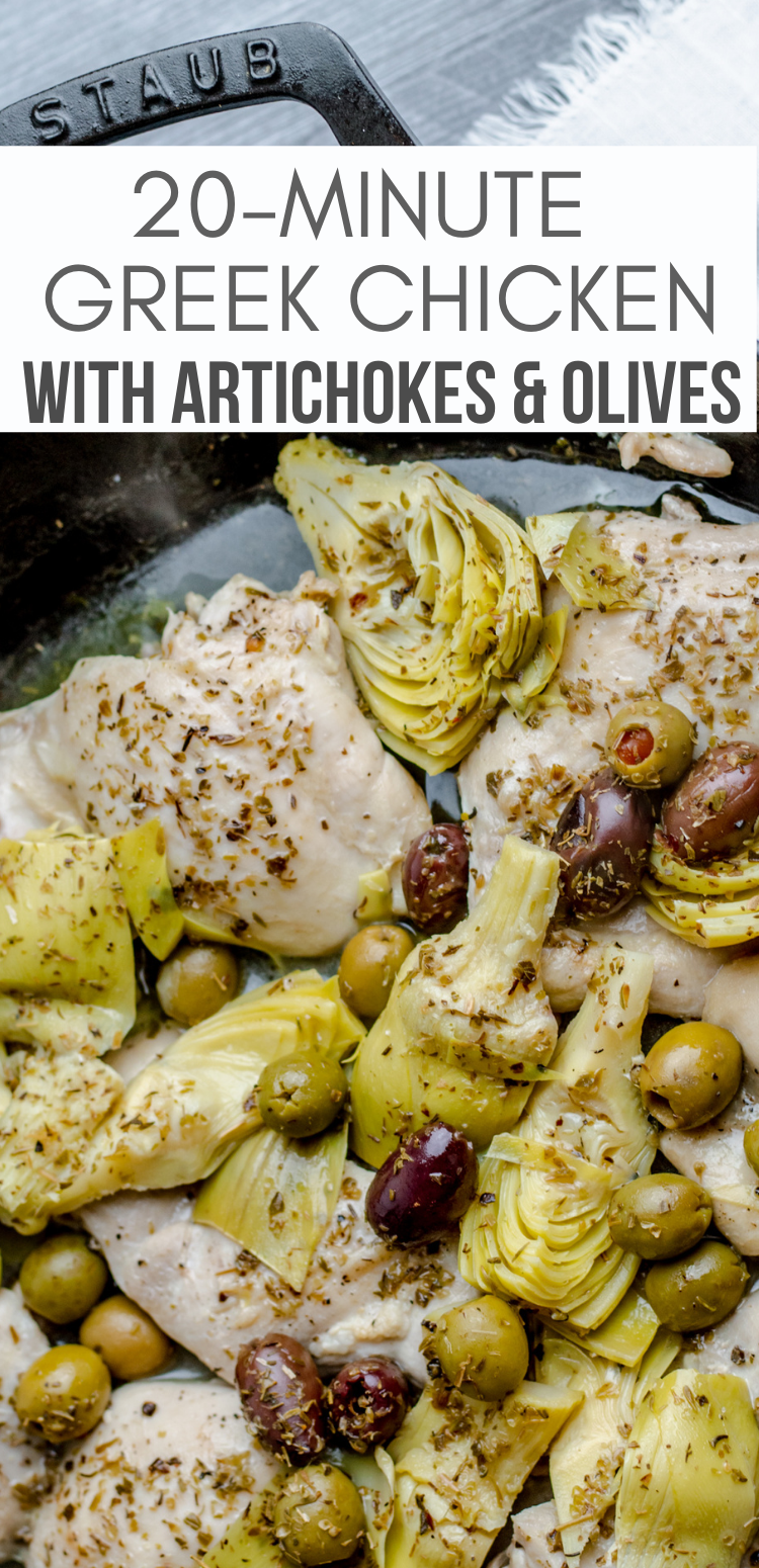 Pinterest pin - Staub pan filled with greek chicken, olives, and artichokes with text overlay "20-Minute Greek Chicken with Artichokes and Olives"