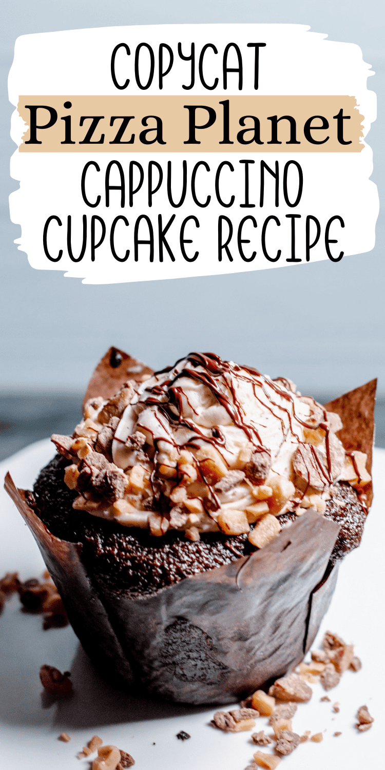 pinterest pin of a decorated cupcake with text overlay "copycat pizza planet cappuccino cupcake recipe"