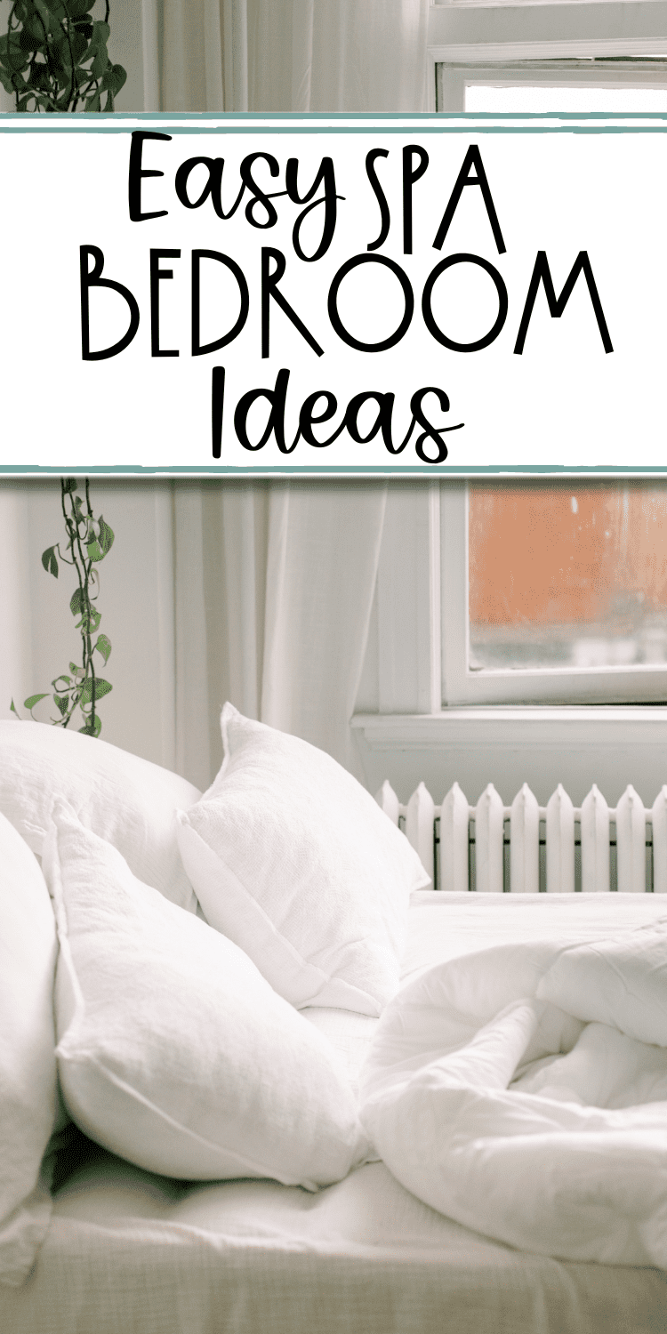 Spa Bedroom Decor: Create Your Personal Oasis