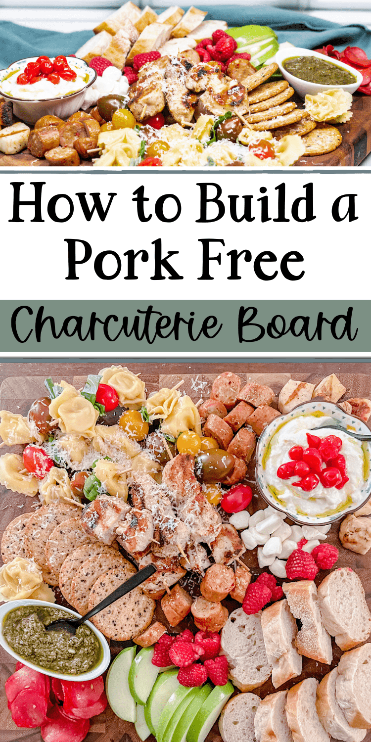 Pinterest Pin - photographs of various foods on a board along with the caption "how to build a pork free charcuterie board"