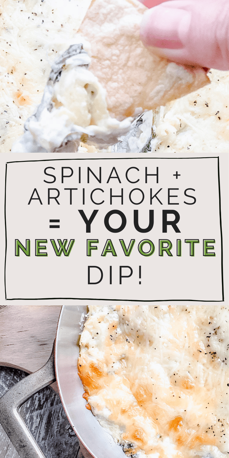 Pinterest pin design with the text overlay 'Spinach + Artichokes = Your New Favorite Dip!' featuring a close-up of the creamy, cheesy dip with a chip being dipped in.