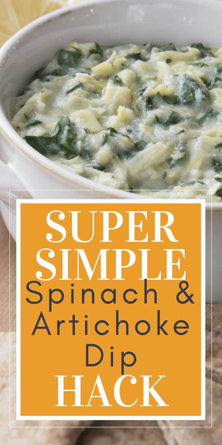 An orange Pinterest pin showing a creamy spinach and artichoke dip in a white bowl, with text overlay reading "Super Simple Spinach & Artichoke Dip Hack."