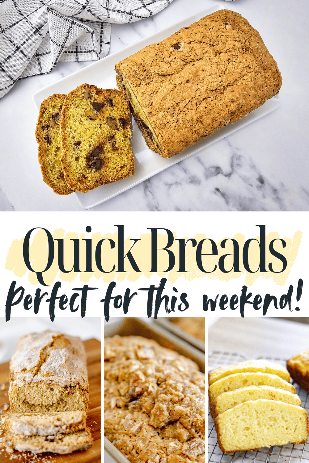 Collage of delicious homemade quick breads including chocolate chip walnut bread, cinnamon sugar loaf, pecan streusel bread, and classic vanilla loaf on marble and wooden surfaces. The text overlay reads “Quick Breads – Perfect for This Weekend