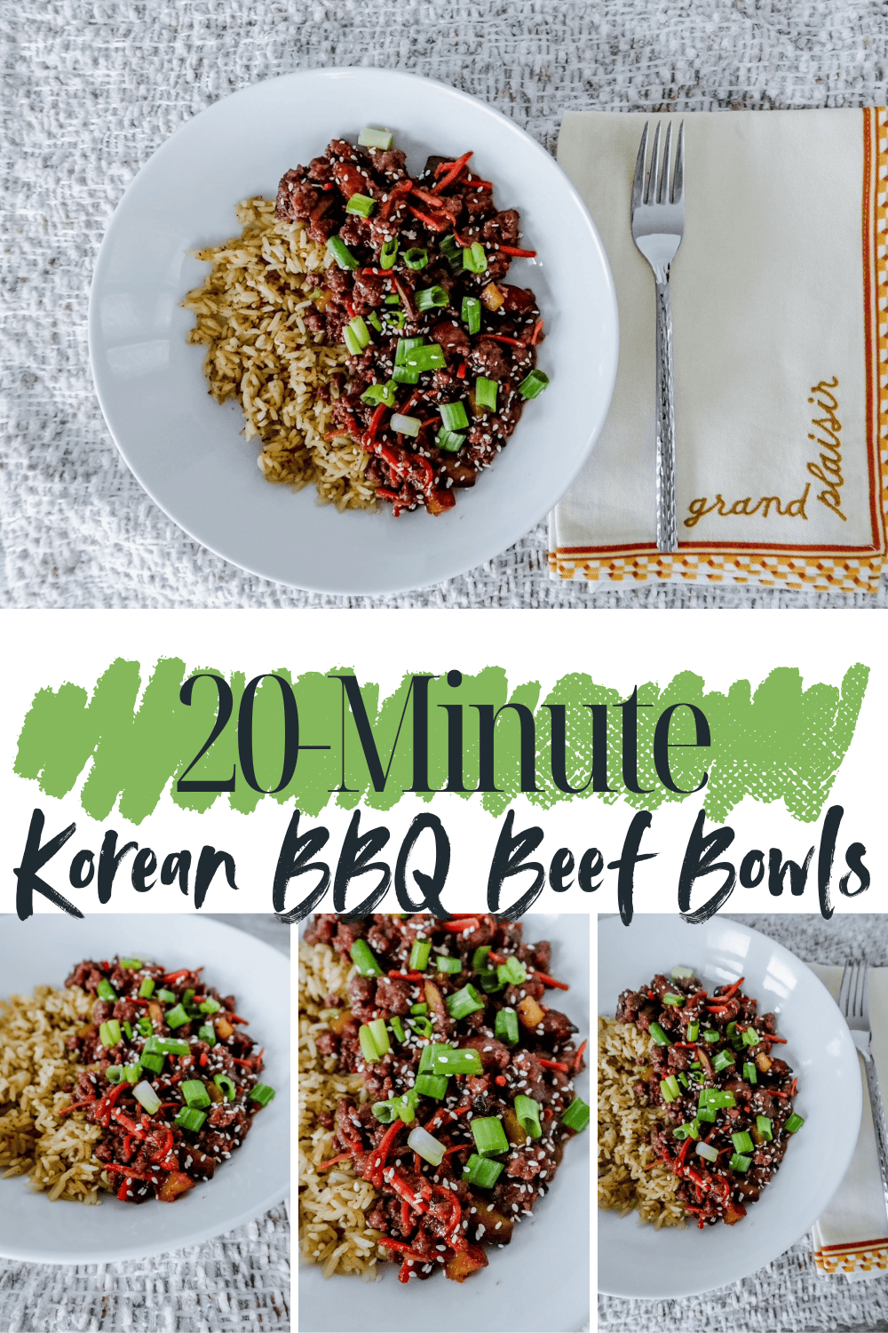 A bowl of Korean BBQ beef with green onions served over brown rice, placed on a textured surface with a fork and napkin nearby. The collage also features text: 20-Minute Korean BBQ Beef Bowls and close-ups of the dish.