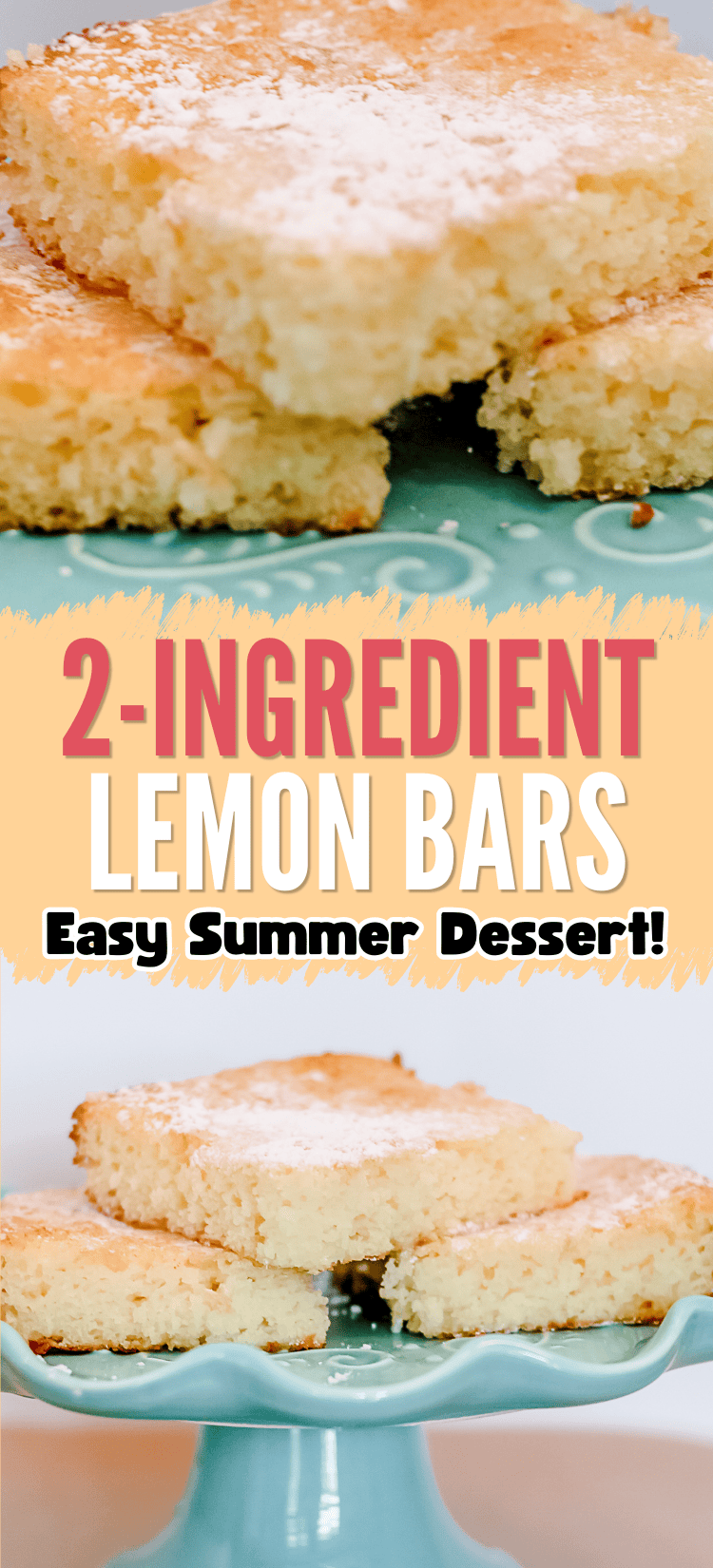 Sliced lemon bars dusted with powdered sugar are displayed on a blue cake stand. The text reads: 2-Ingredient Lemon Bars - Easy Summer Dessert!.