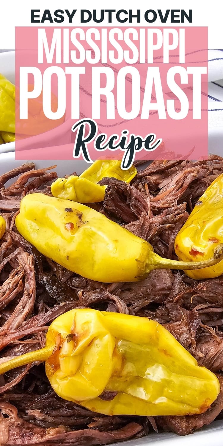 Shredded pot roast topped with whole yellow pepperoncini peppers, with a pink and white text overlay reading Easy Dutch Oven Mississippi Pot Roast Recipe.