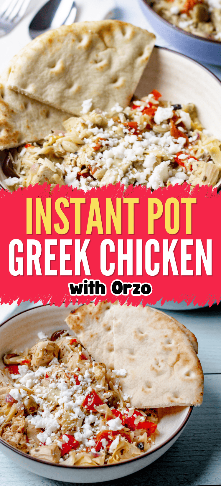 A bowl of Greek chicken and orzo topped with feta cheese, served with pita bread, is shown from above. The image includes text: Instant Pot Greek Chicken with Orzo.