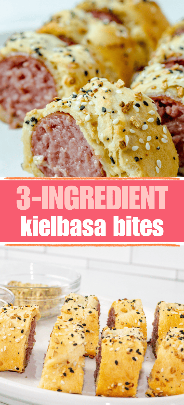 Close-up of sliced kielbasa sausages wrapped in golden, seeded dough with a caption reading 3-INGREDIENT kielbasa bites. Sliced bites are arranged on a white serving board.