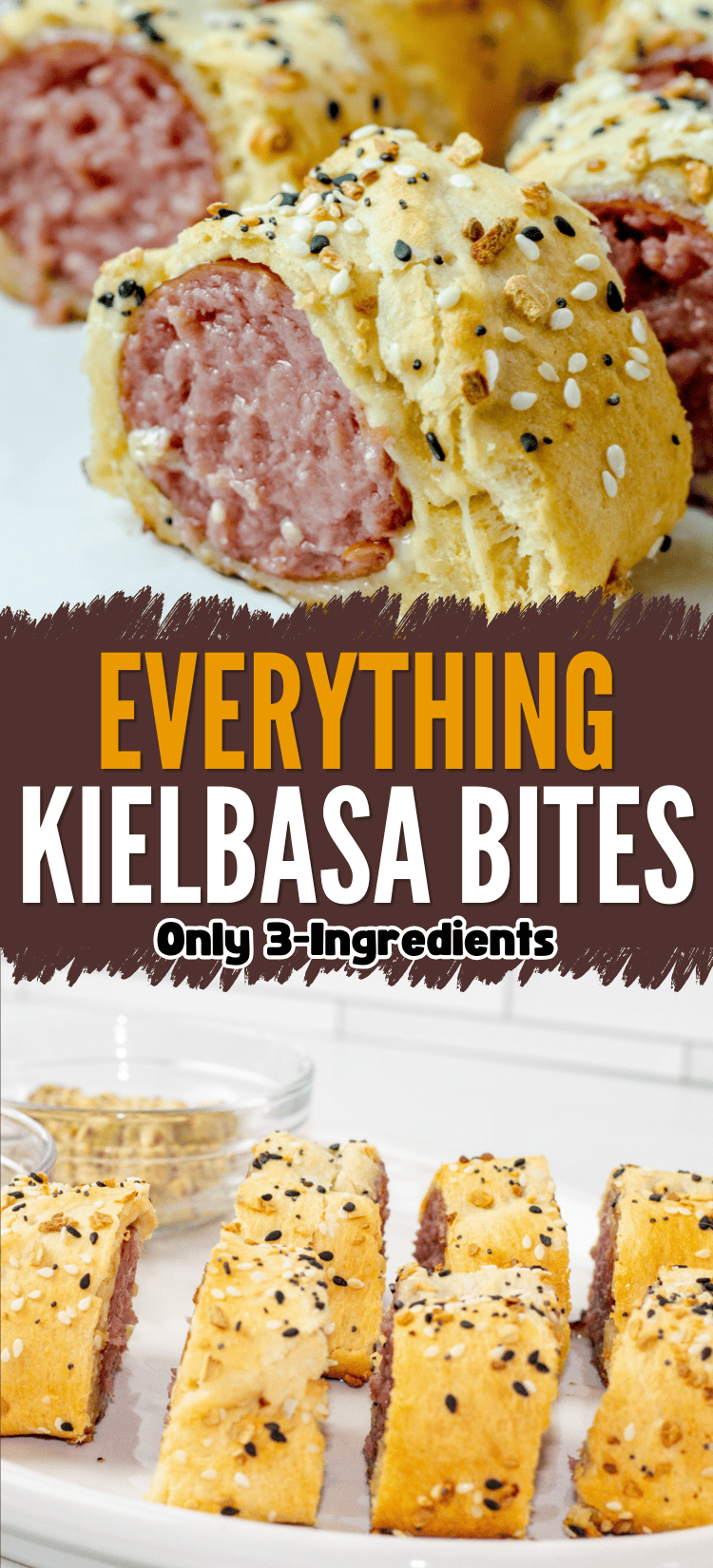 Close-up of sliced kielbasa wrapped in golden, flaky pastry topped with everything bagel seasoning. Text on the image reads, Everything Kielbasa Bites – Only 3 Ingredients.