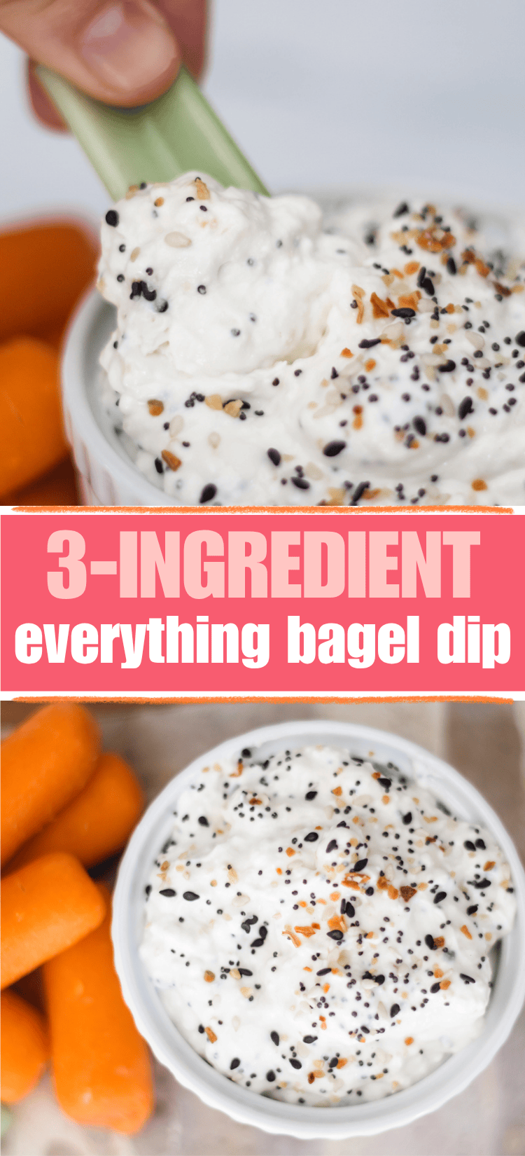 A bowl of creamy everything bagel dip topped with seasoning, served with celery and carrots. The text reads 3-INGREDIENT everything bagel dip.