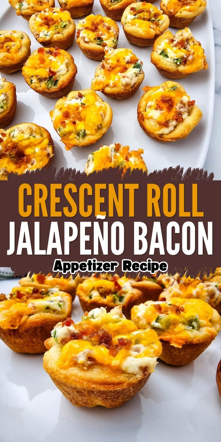 Mini crescent roll cups filled with creamy cheese, jalapeño slices, and bacon bits are arranged on a white plate. Bold text reads Crescent Roll Jalapeño Bacon Appetizer Recipe.