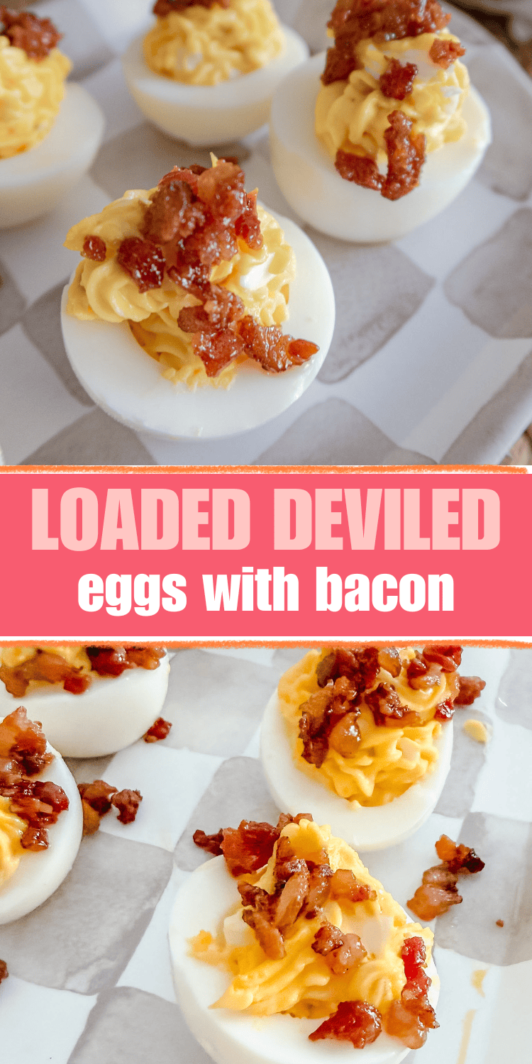 Deviled eggs topped with crispy bacon pieces are displayed on a plate. A bold pink banner in the center of the image reads, LOADED DEVILED eggs with bacon.
