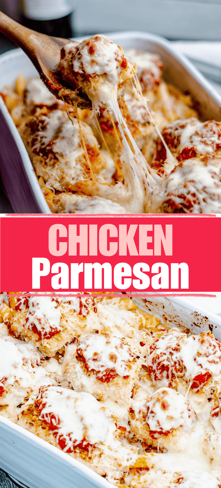 A casserole dish filled with cheesy baked chicken parmesan, topped with tomato sauce and melted mozzarella cheese, with a wooden spoon lifting a serving, showing stretchy melted cheese. Text overlay reads CHICKEN Parmesan.